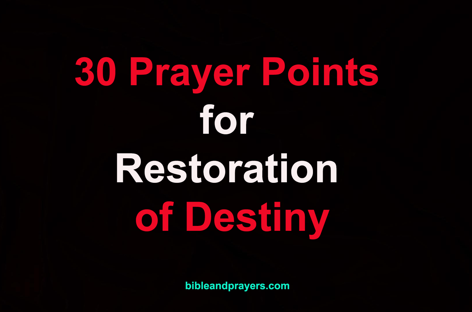 30 Prayer Points for Restoration of Destiny
