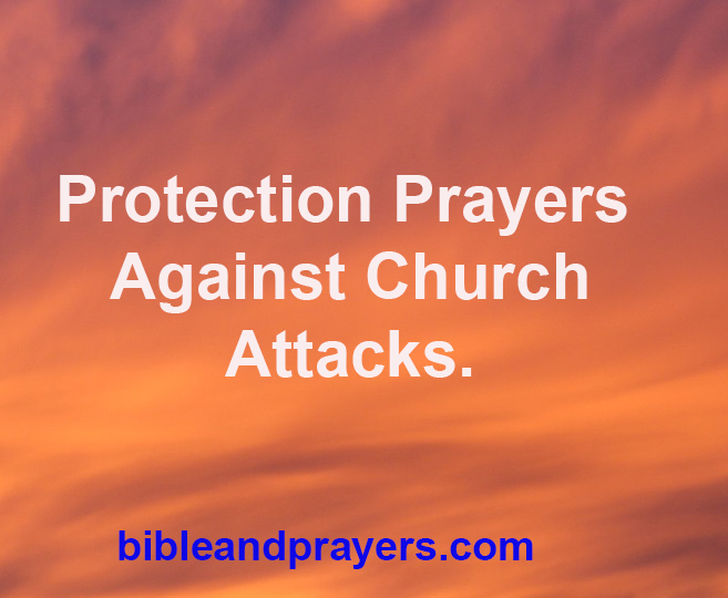 Protection Prayers Against Church Attacks.