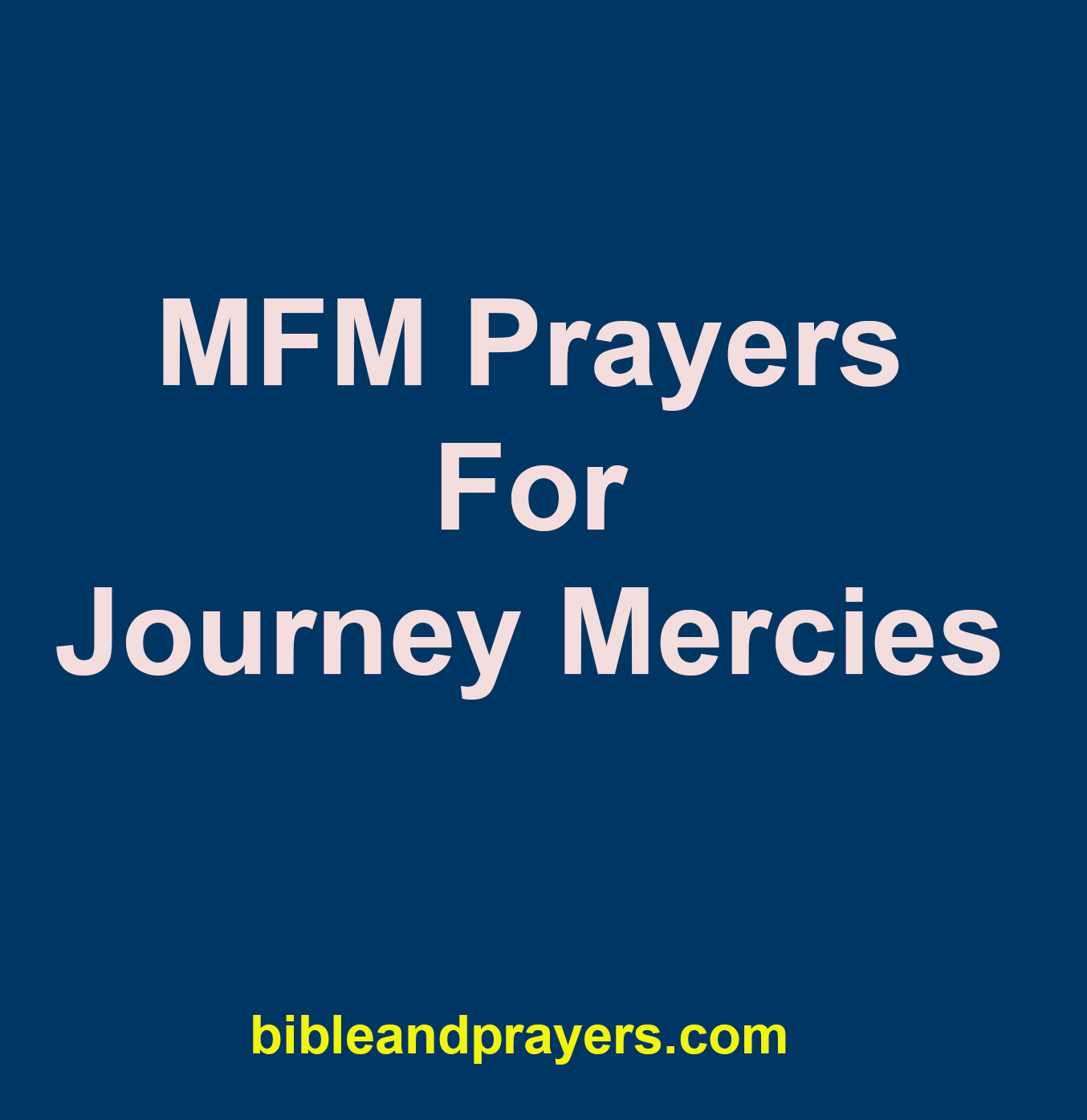 MFM Prayers For Journey Mercies