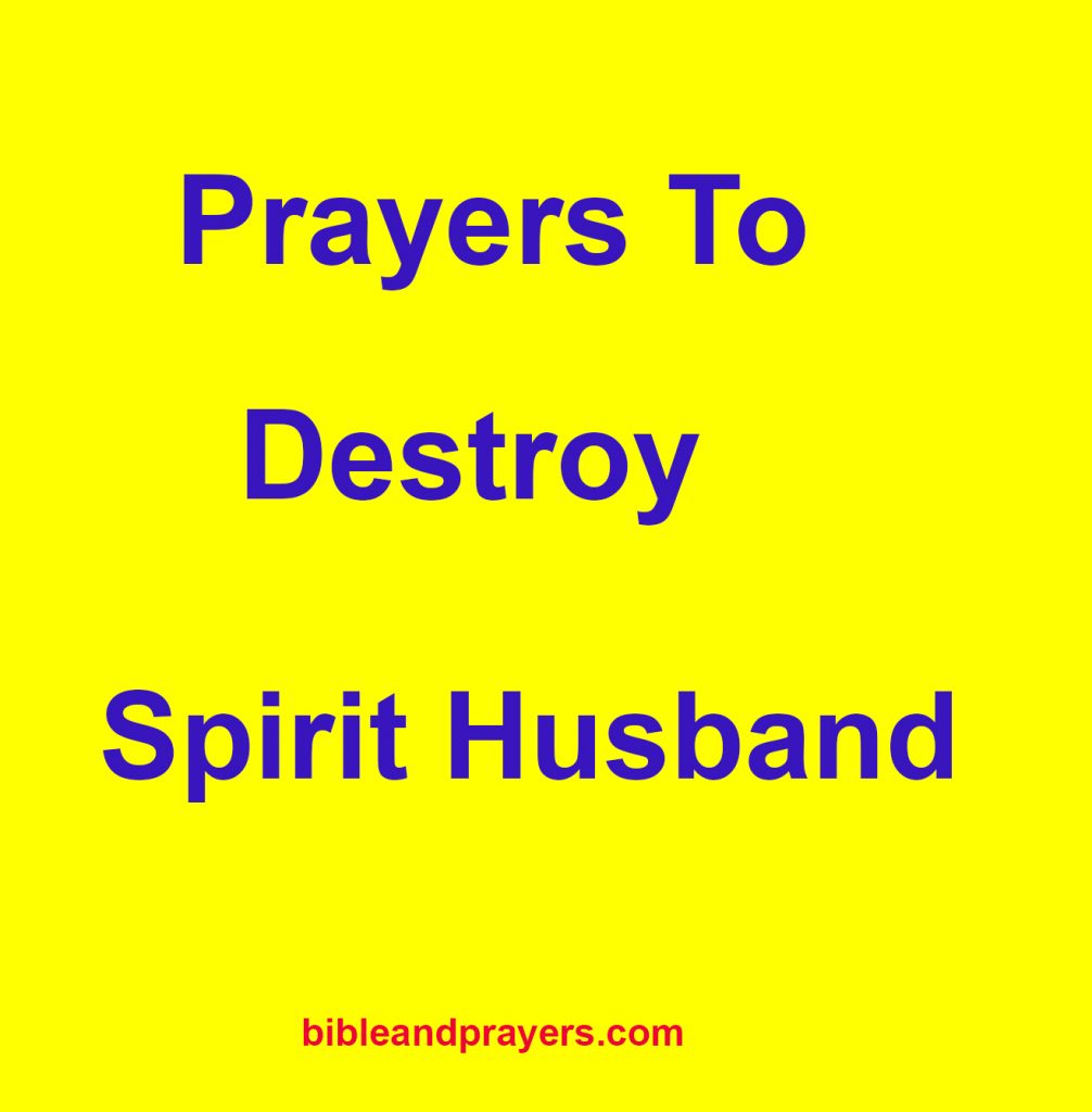 prayers to destroy spirit husband