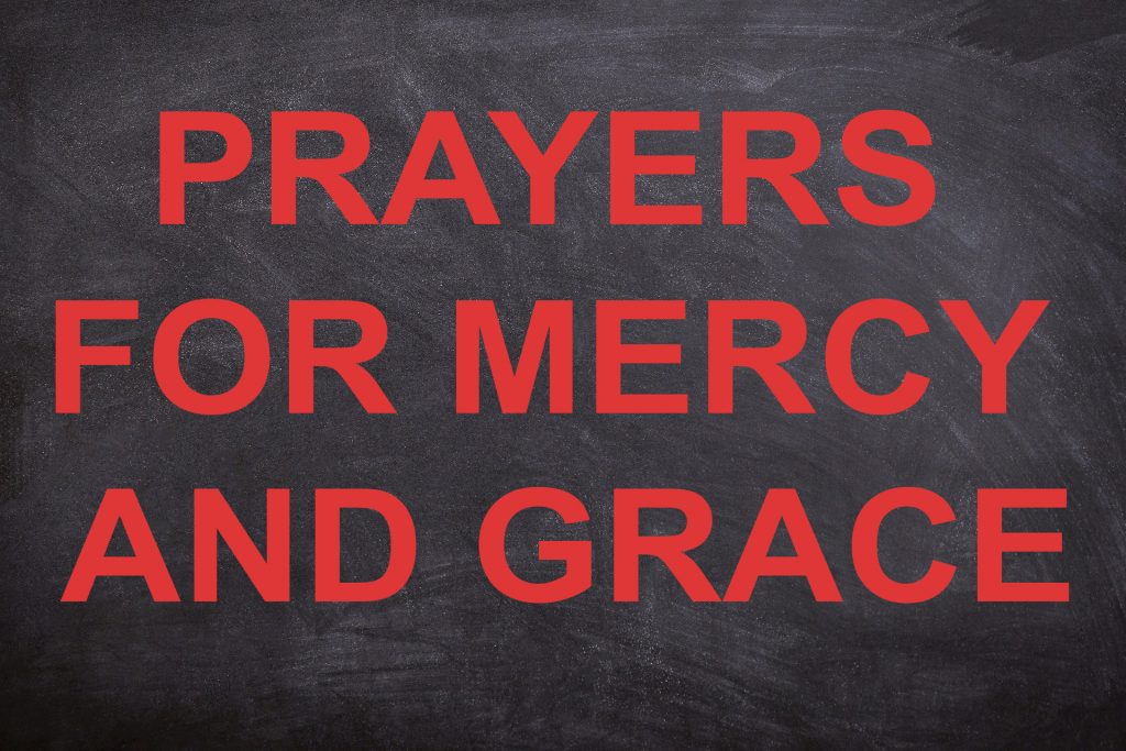 Prayers For Mercy And Grace