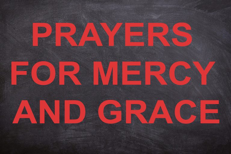 PRAYERS FOR MERCY AND GRACE - Bibleandprayers.com