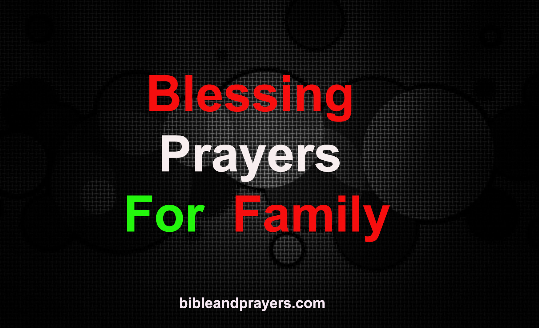 Blessing Prayers For Family