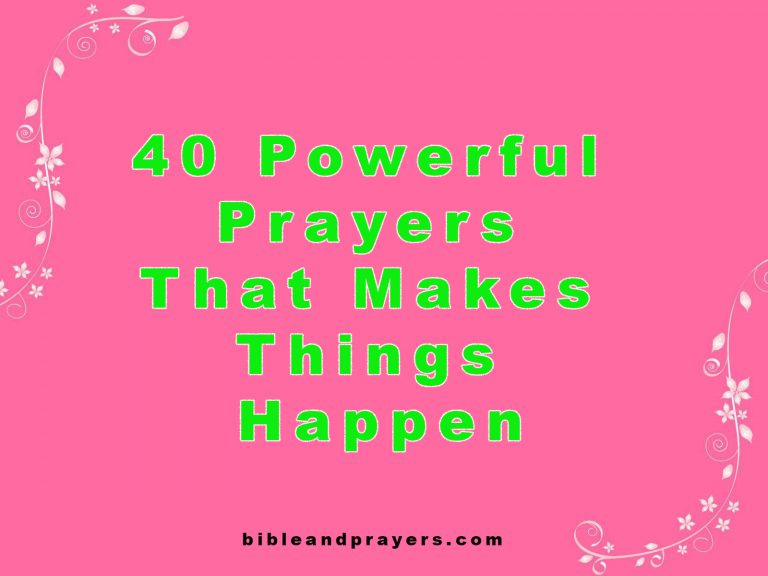 40 Powerful Prayers That Makes Things Happen