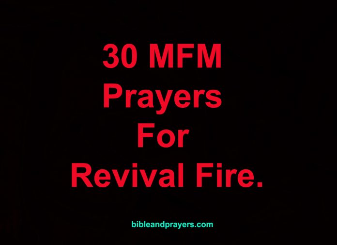 30 MFM Prayers For Revival Fire.