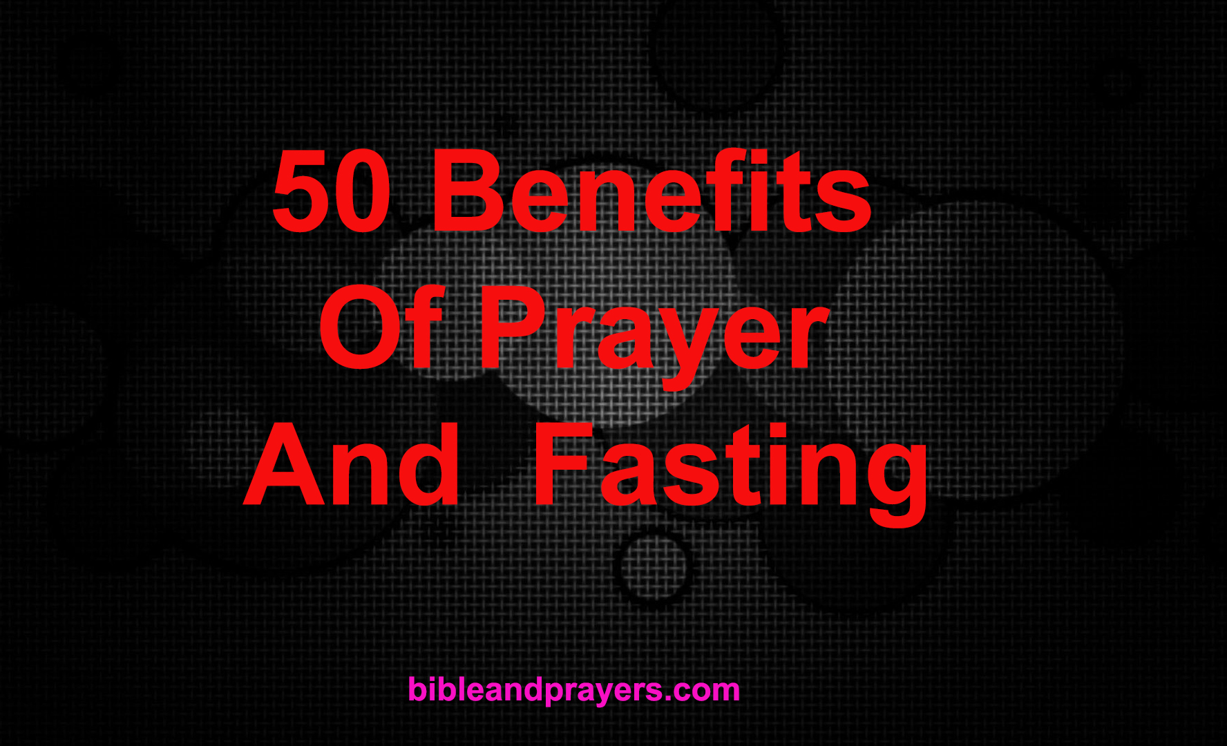 Benefits Of Prayer And Fasting