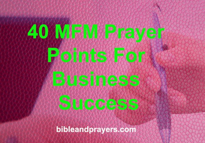 40 MFM Prayer Points For Business Success