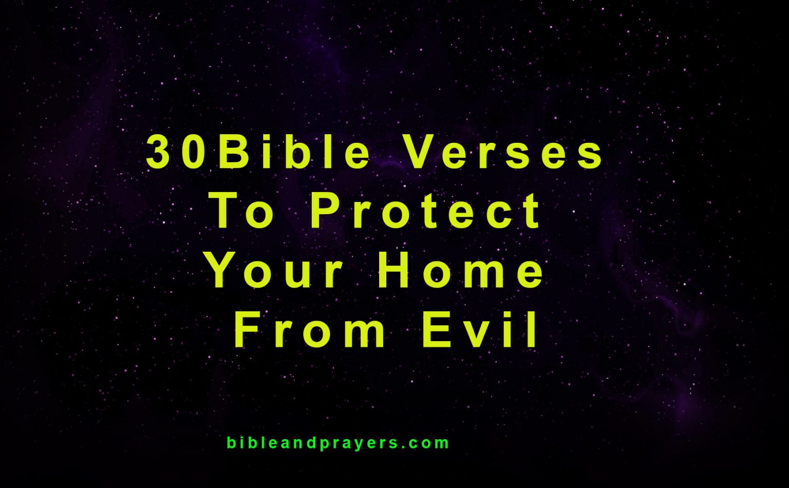 30 Bible Verses To Protect Your Home From Evil -Bibleandprayer.com