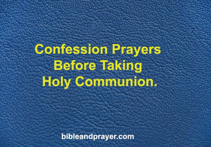 Confession Prayers Before Taking Holy Communion.