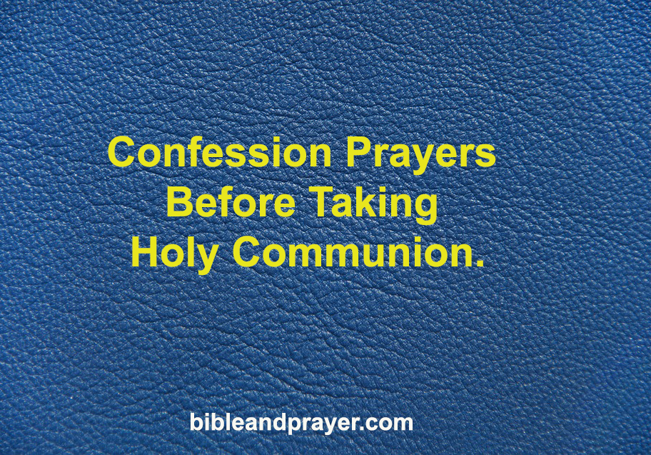Confession Prayers Before Taking Holy Communion.