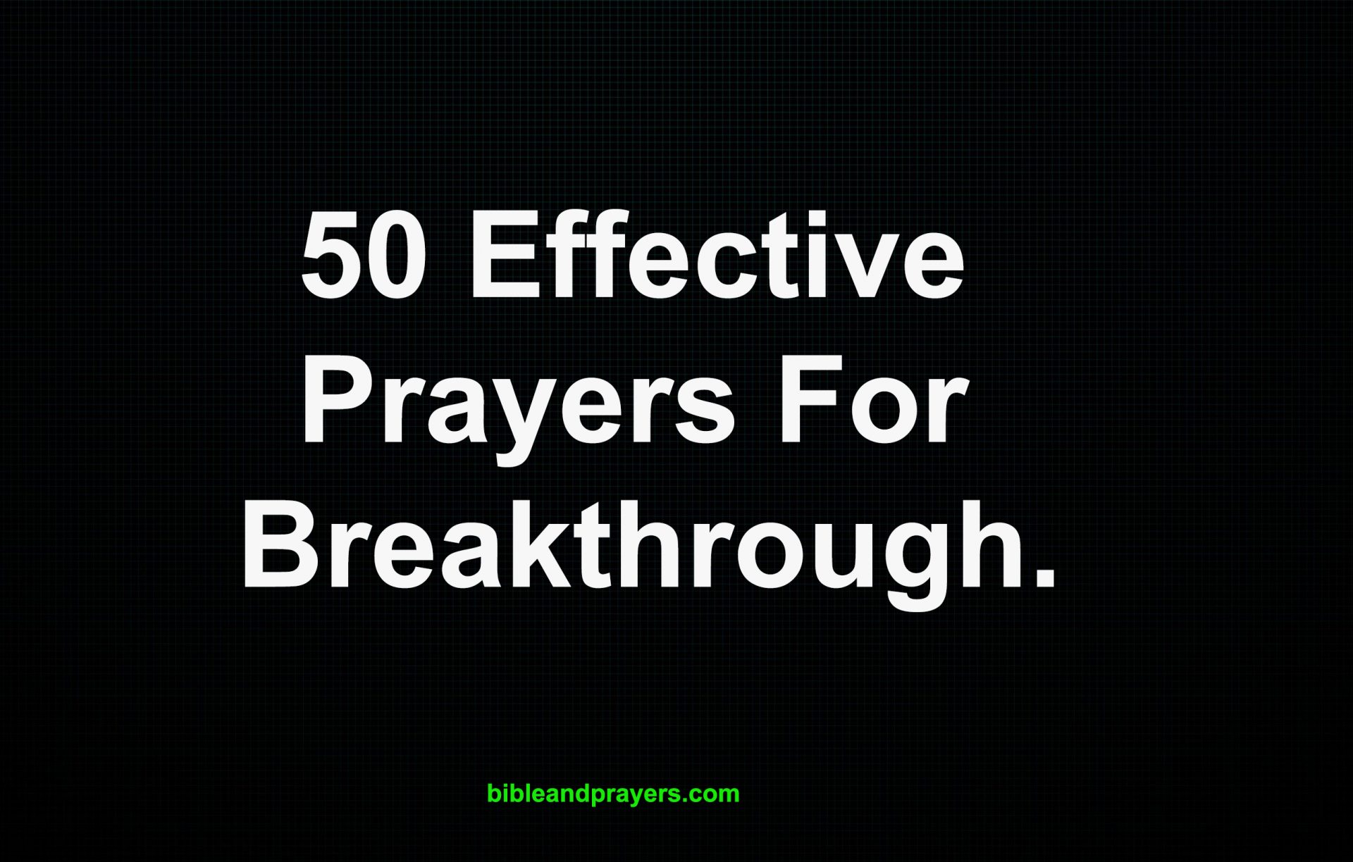 50 Effective Prayers For Breakthrough