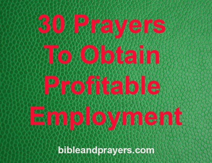 30 Prayers To Obtain Profitable Employment