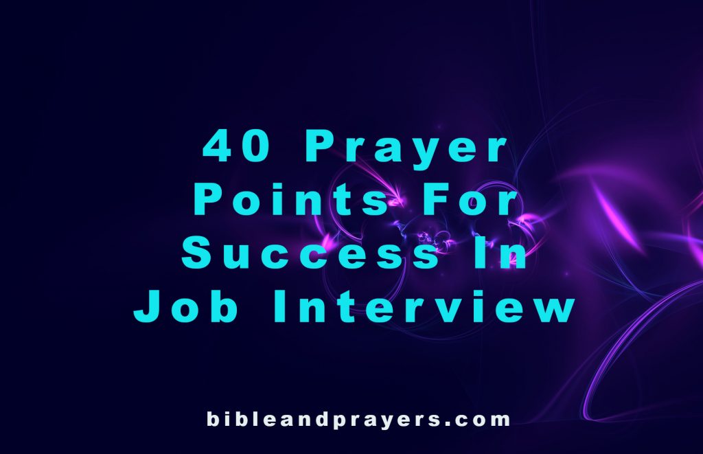 Prayer Points For Success In Job Interview