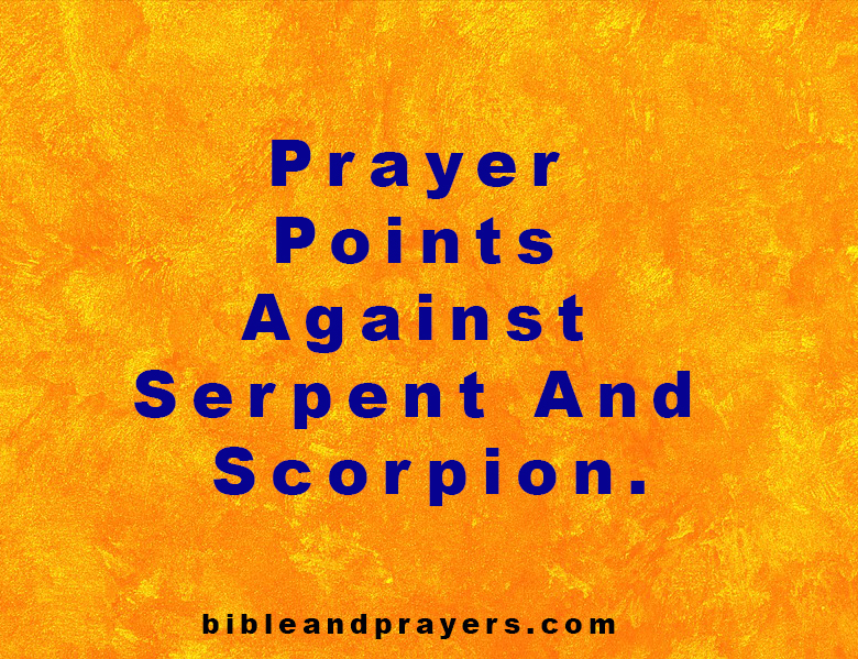 Prayers Against Serpent and Scorpion