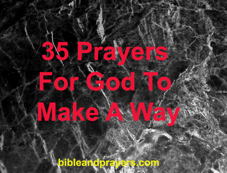 35 Prayers For God To Make A Way