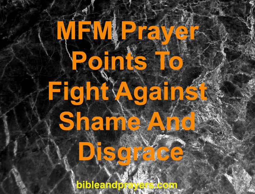 MFM Prayer Points To Fight Against Shame And Disgrace