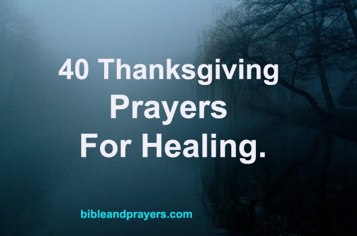 40 Thanksgiving Prayers For Healing.