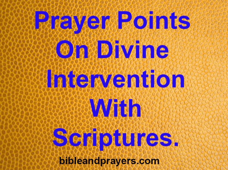 PRAYER POINTS ON DIVINE INTERVENTION -Bibleandprayers.com