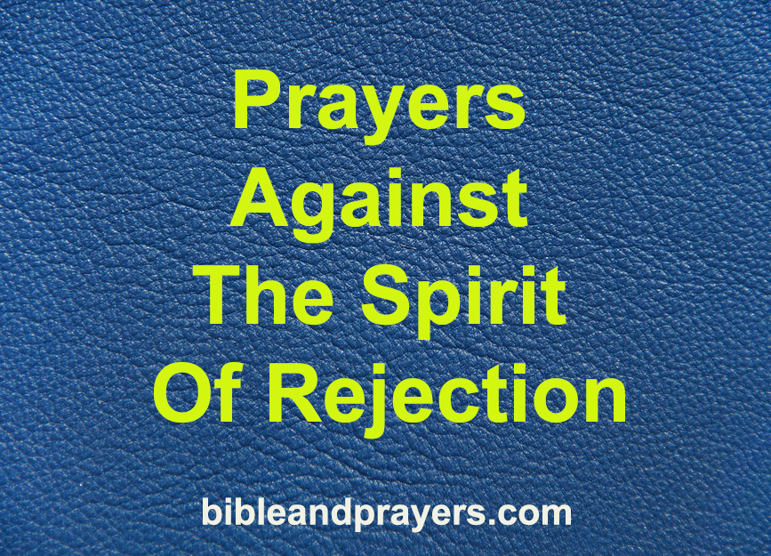 Prayers Against The Spirit Of Rejection