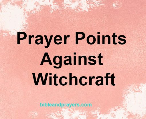 Prayer Points Against Witchcraft
