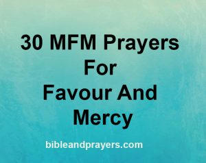 30 Prayers For Favour And Mercy