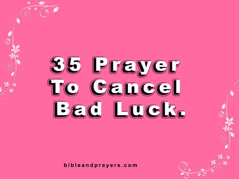 35 Prayer To Cancel Bad Luck.