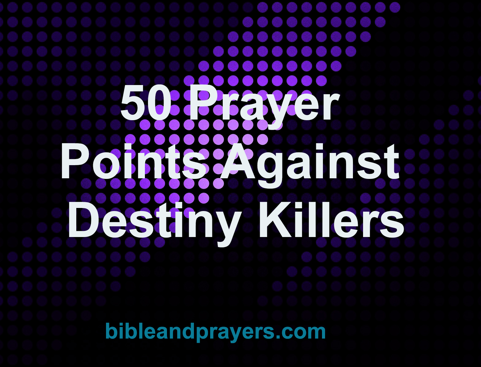 Prayers Against Destiny Killers