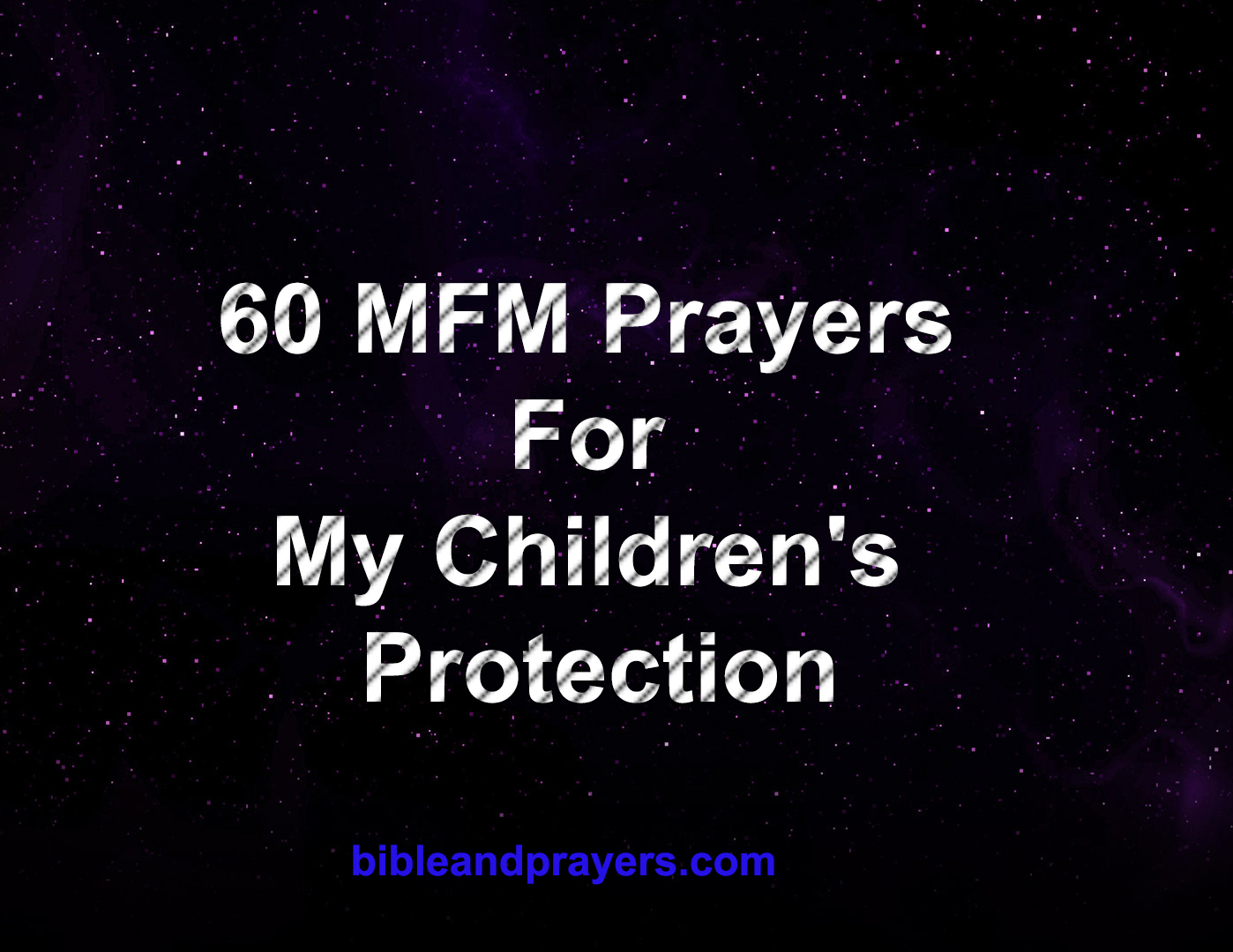 60 MFM Prayers For My Children's Protection