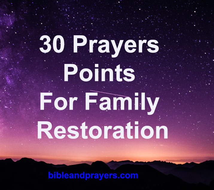 30 Prayers Points For Family Restoration