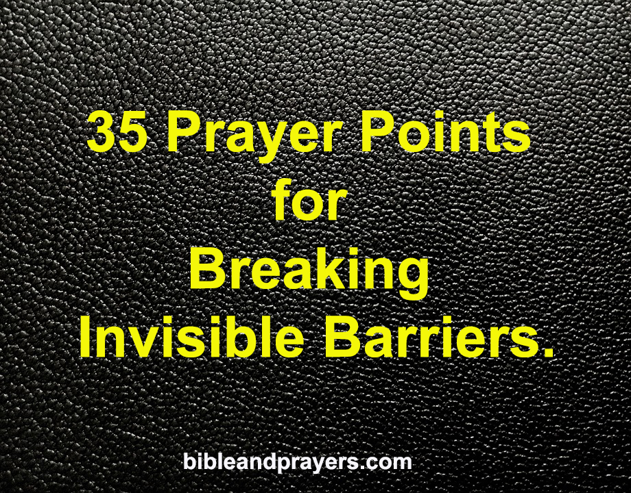 Prayer for Breaking Invisible Barriers.