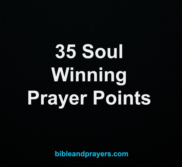 35 Soul Winning Prayer Points 35 Soul Winning Prayer Points