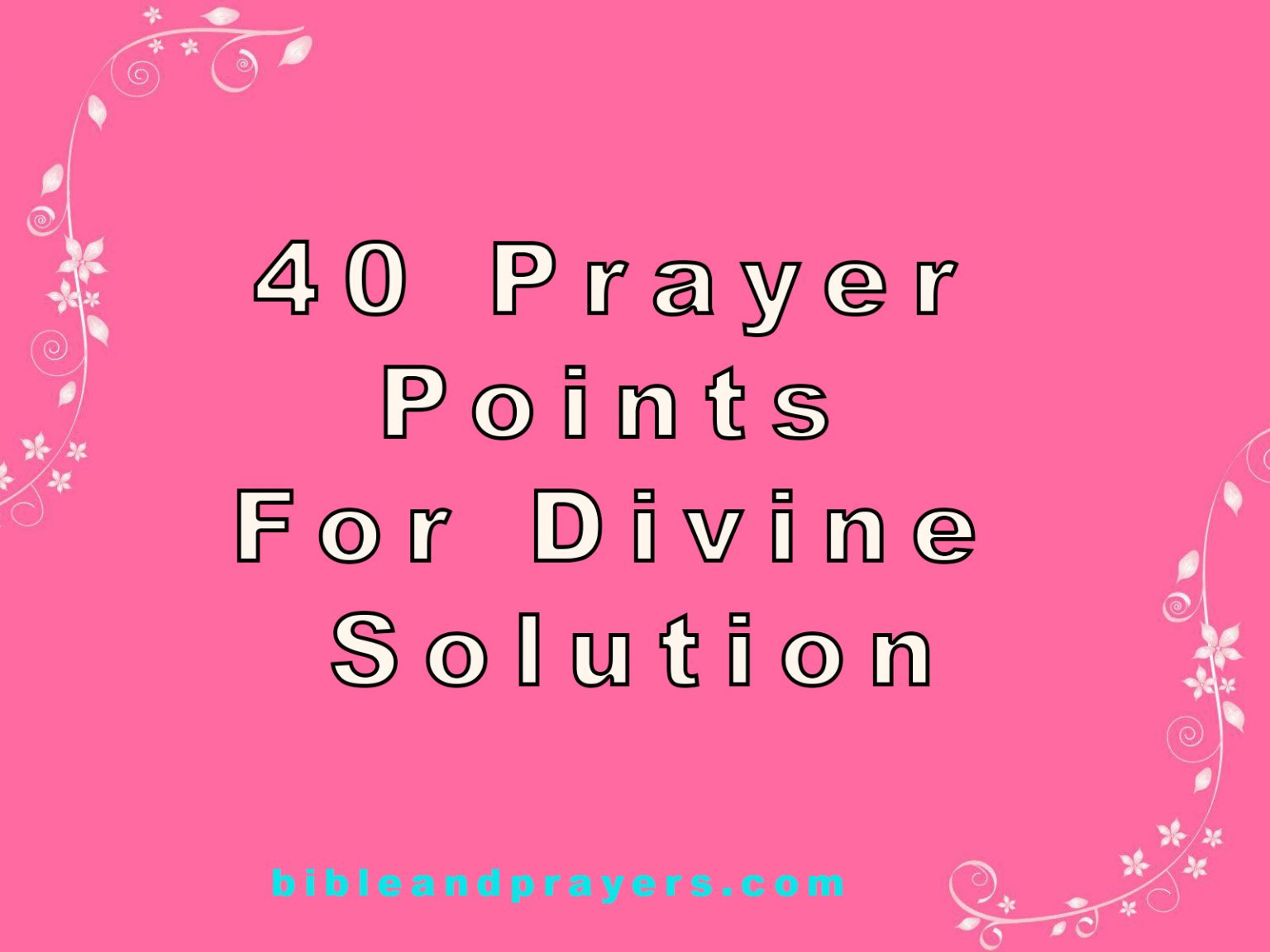 40-prayer-points-for-divine-solution-bibleandprayers