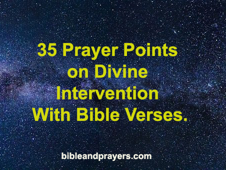 Prayers on Divine Intervention With Bible Verses.