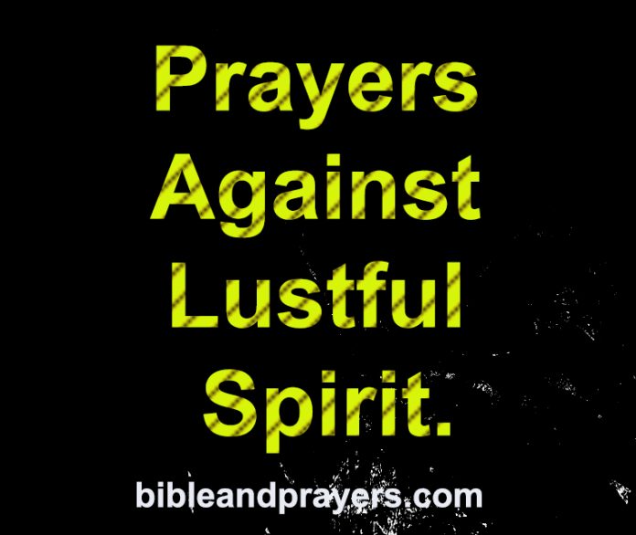 Prayers Against Lustful Spirit.