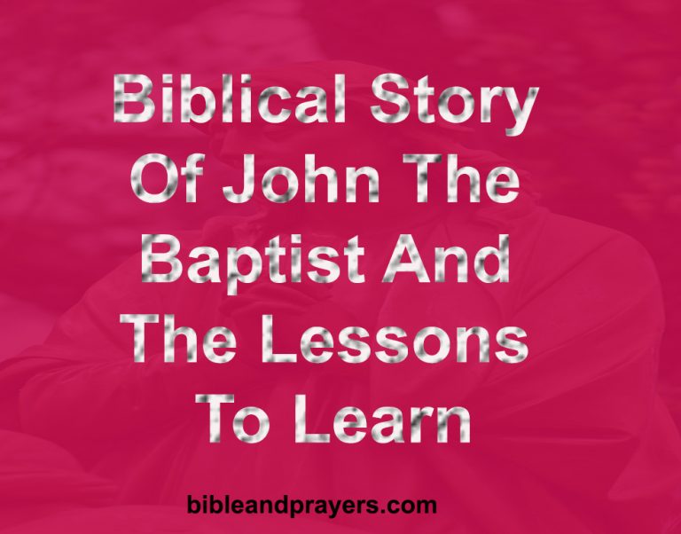 Biblical Story Of John The Baptist And The Lessons To Learn