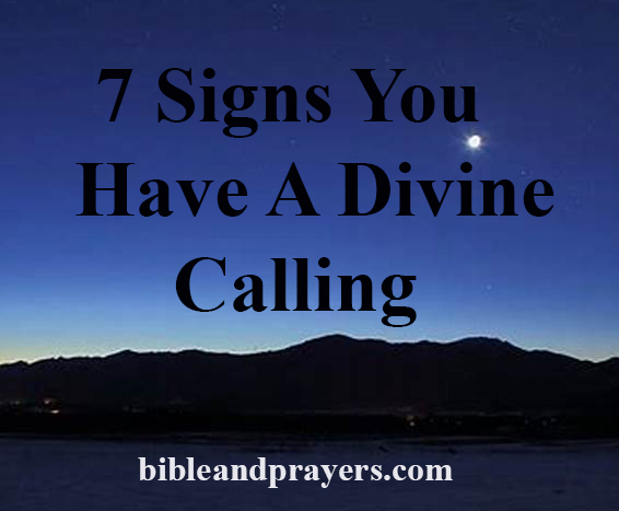 7 Signs You Have A Divine Calling
