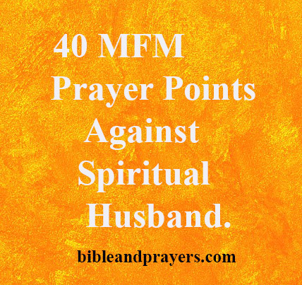 Prayer Points Against Spiritual Husband.