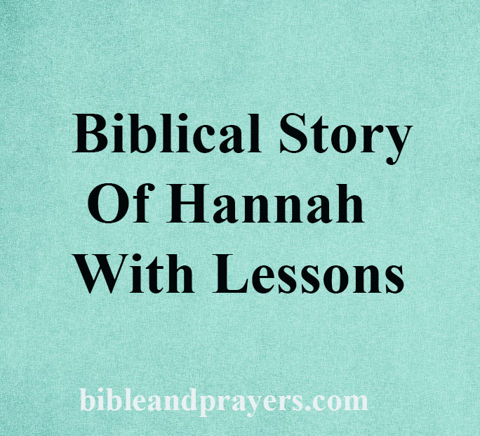 Biblical Story Of Hannah With Lessons