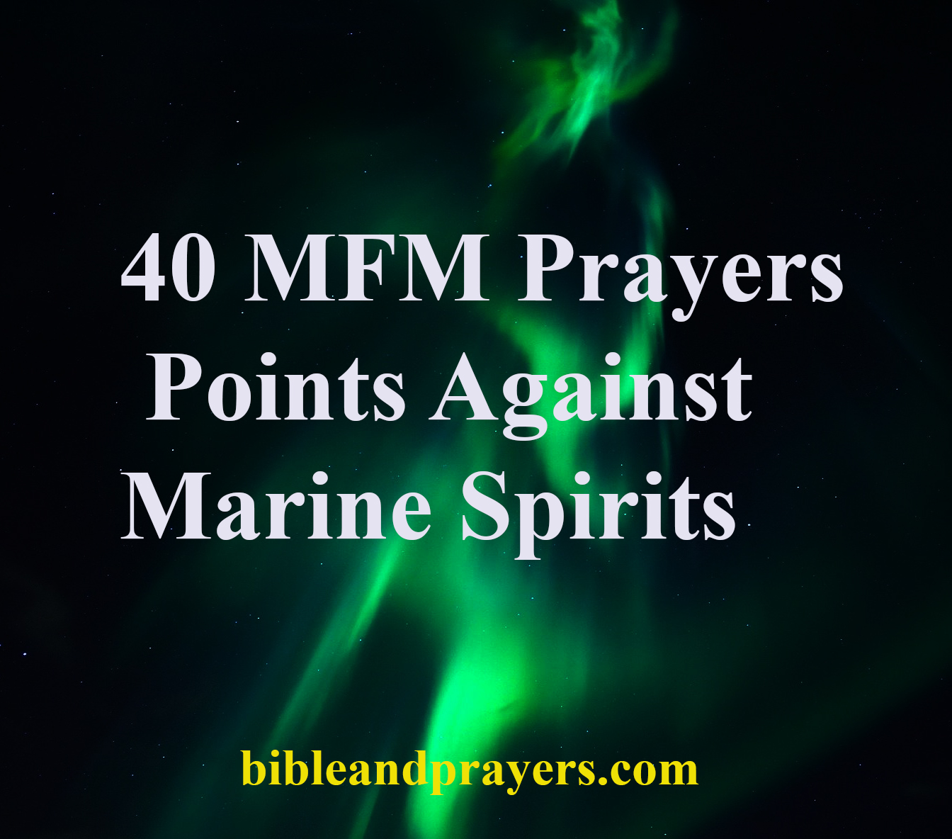 40 MFM Prayers Points Against Marine Spirits
