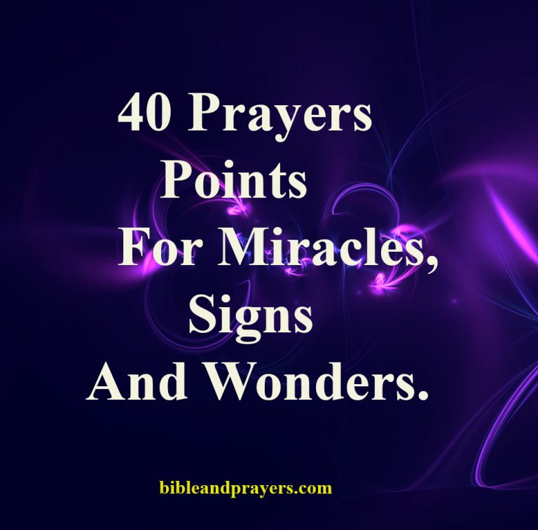 40 Prayers Points For Miracles, Signs And Wonders.
