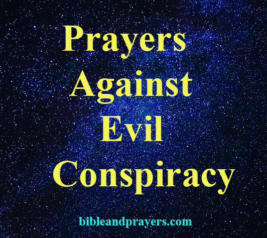 Prayers Against Evil Conspiracy