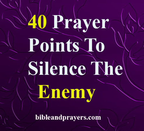 Prayer Points To Silence The Enemy