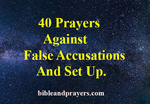 40 Prayers Against False Accusations And Set Up.