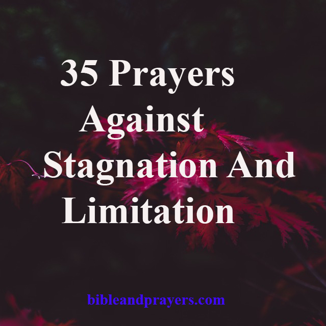 35 Prayers Against Stagnation And Limitation