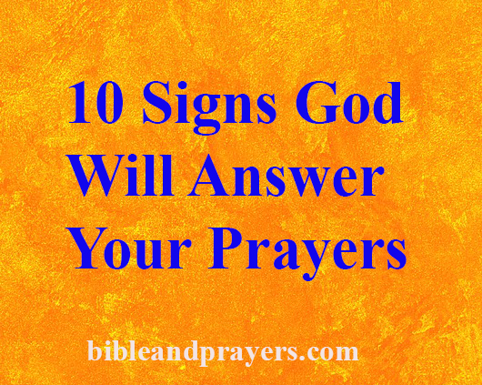 10 Signs God Will Answer Your Prayers