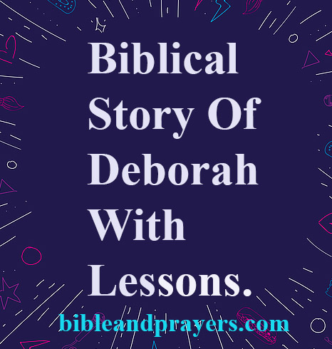 Biblical Story Of Deborah With Lessons.
