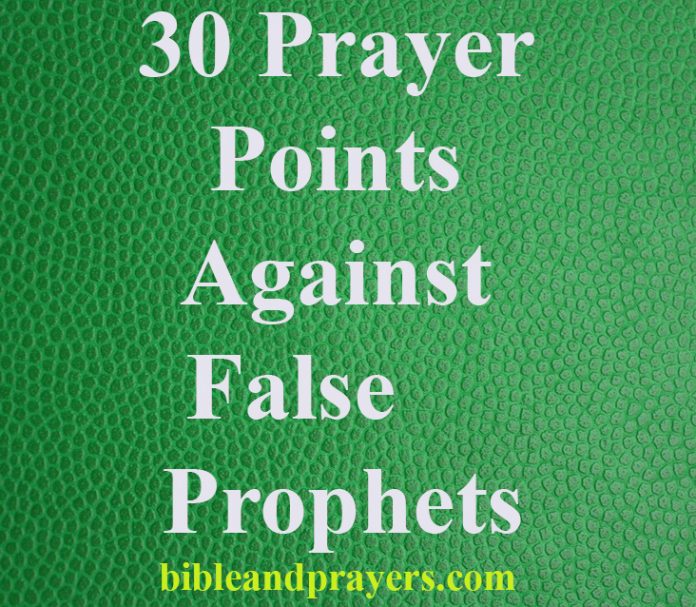 30 Prayer Points Against False Prophets