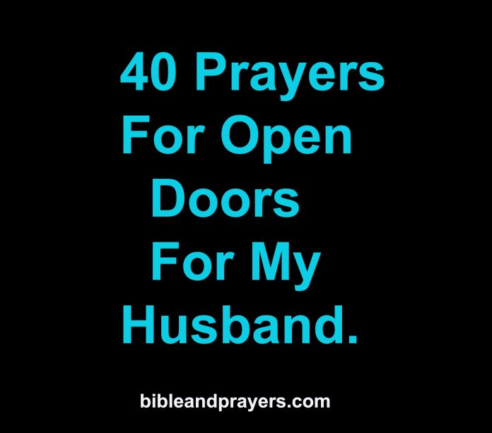 Open Doors For My Husband