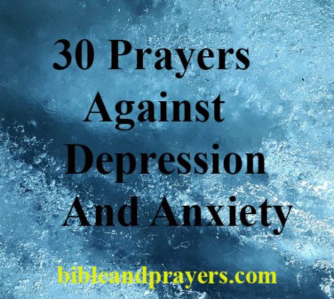 30 Prayers Against Depression And Anxiety -Bibleandprayers.com