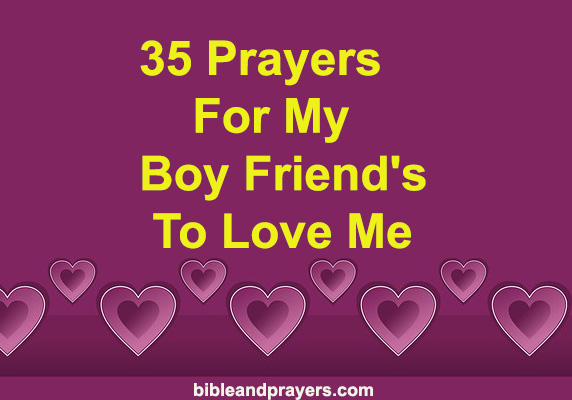 35 Prayers For My Boy Friend's To Love Me